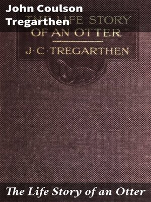 cover image of The Life Story of an Otter